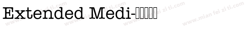 Extended Medi字体转换